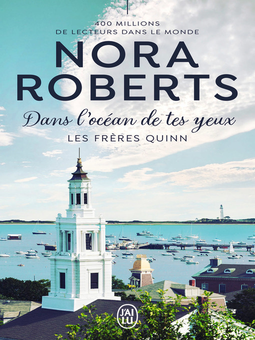Title details for Les frères Quinn (Tome 1)--Dans l'océan de tes yeux by Nora Roberts - Available